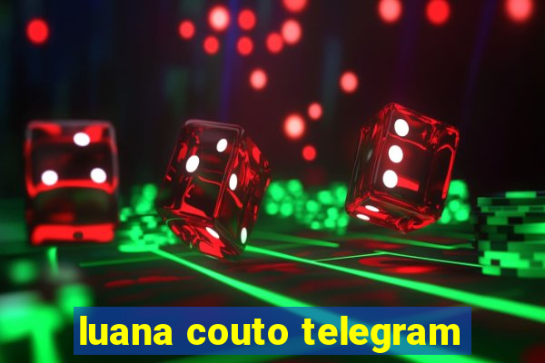 luana couto telegram